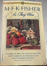 As They Were by M F K Fisher